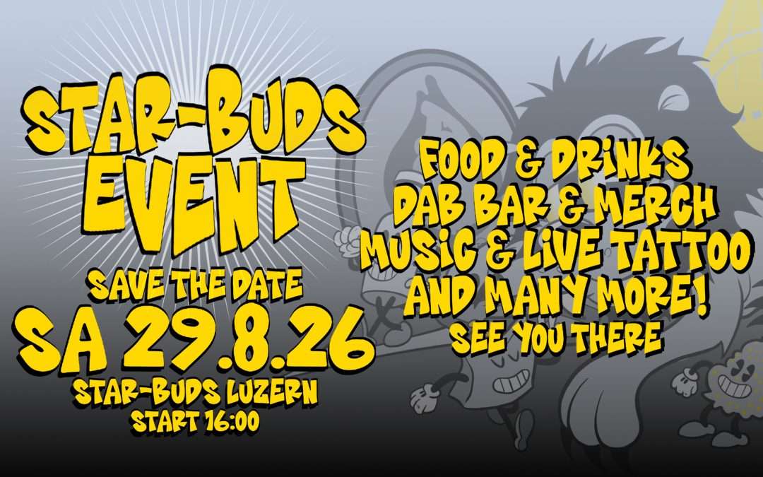 Star-Buds-Luzern Event 2026: Dab Bar, Live-Tattoos & Fashion Launch